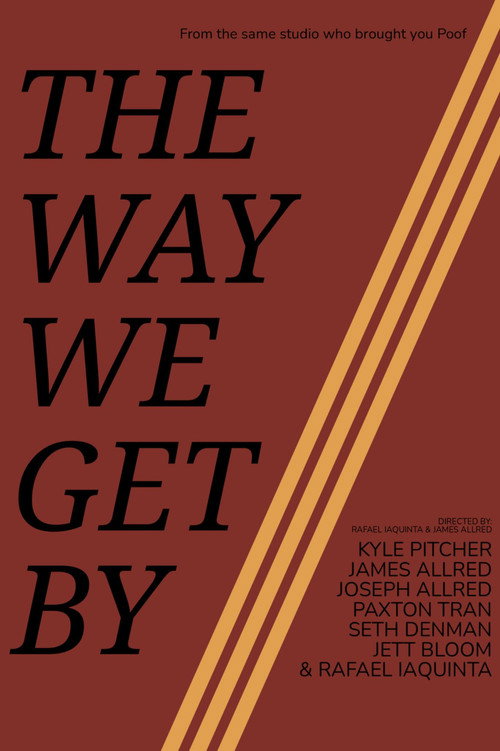 Movie poster for The Way We Get By (2025)