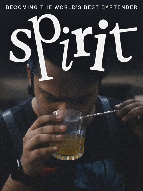 Movie poster for Spirit - Becoming the World's Best Bartender (2023)