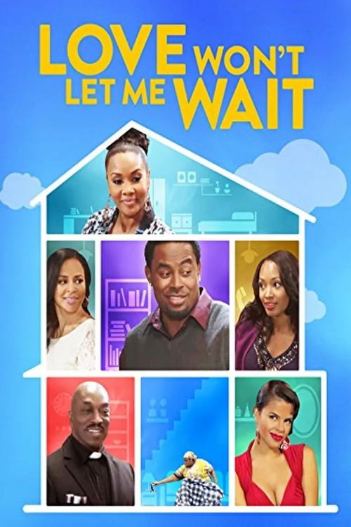 Movie poster for Love Won't Let Me Wait (2016)