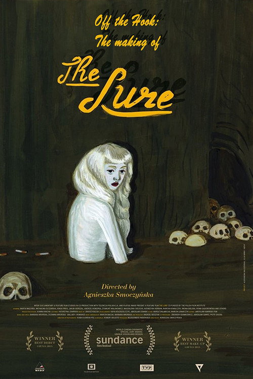 Movie poster for Off the Hook: The Making of 'The Lure' (2017)