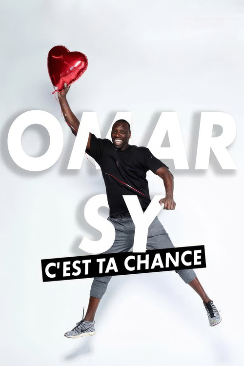 Movie poster for Omar Sy, c'est ta chance (2018)