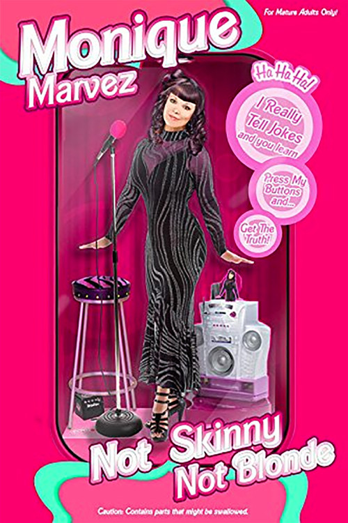 Movie poster for Monique Marvez: Not Skinny Not Blonde (2013)