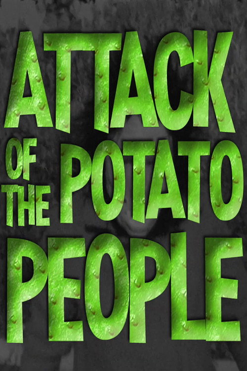 Movie poster for Attack of the Potato People (1984)