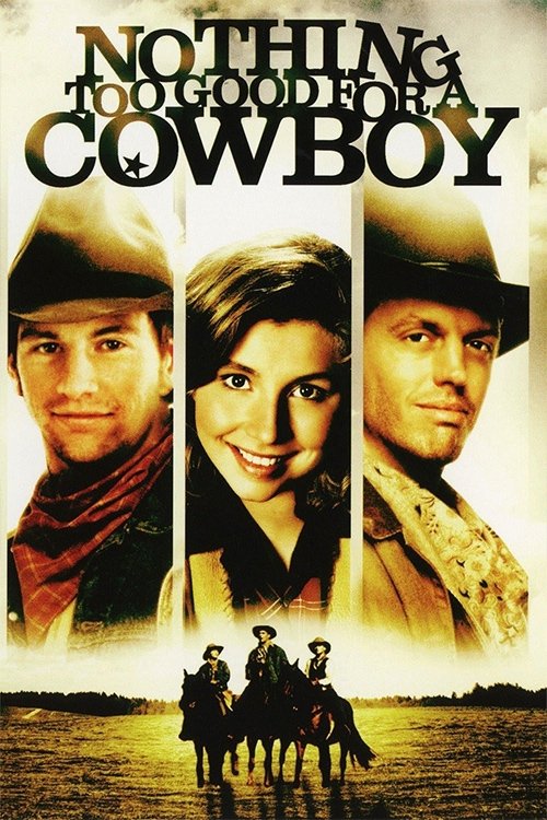 Movie poster for Nothing Too Good for a Cowboy (1998)