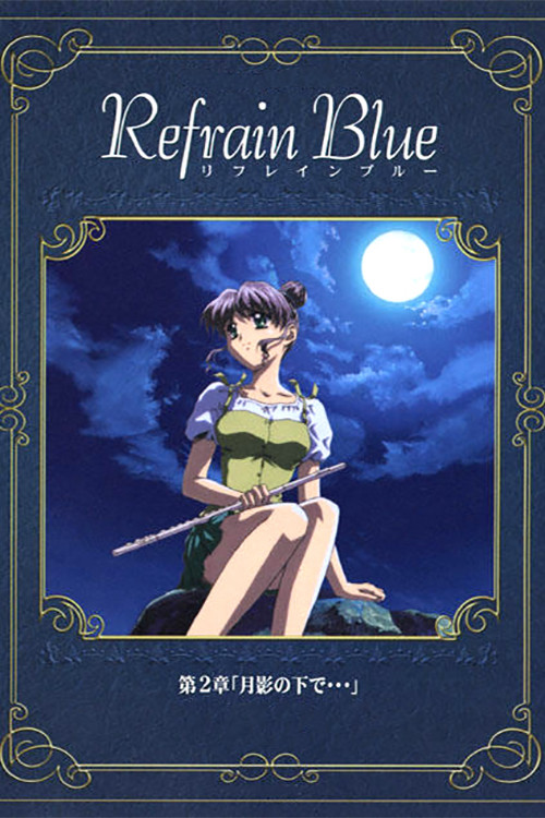 Movie poster for Refrain Blue: Chapter 2 - Beneath the Moon... (2000)