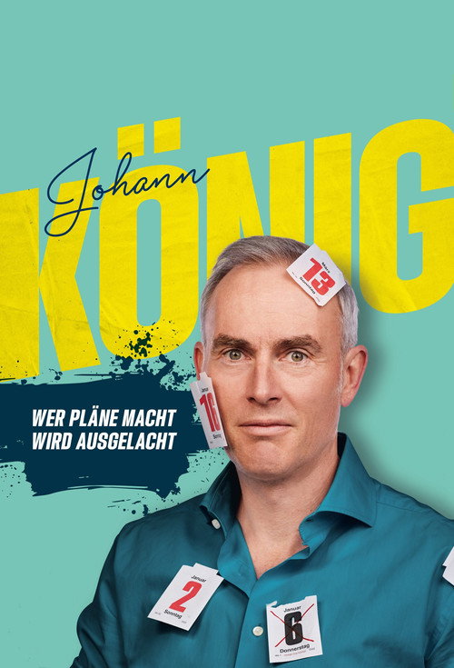 Movie poster for Johann König - Wer Pläne macht wird ausgelacht! (2025)