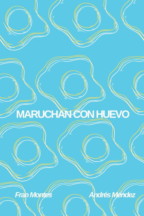 Movie poster for Maruchan con Huevo (2024)