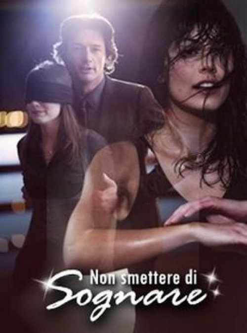 Movie poster for Non smettere di sognare (2009)