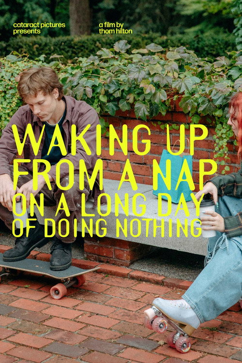 Movie poster for Waking Up From a Nap on a Long Day of Doing Nothing (2026)