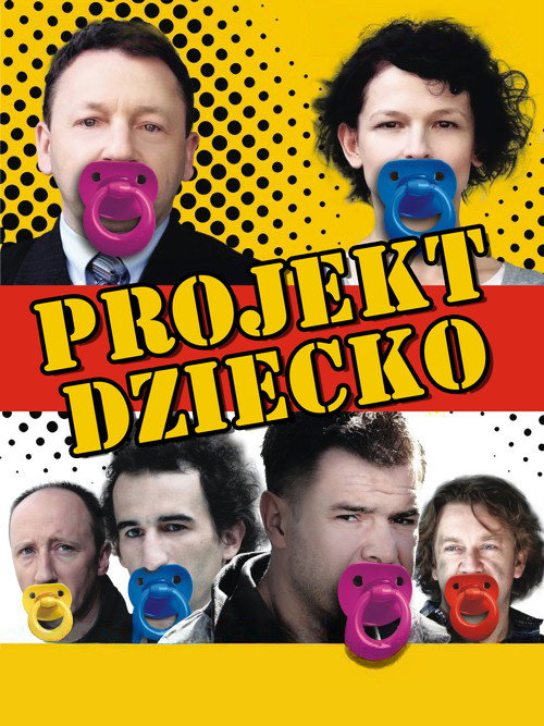 Movie poster for Projekt dziecko, czyli ojciec potrzebny od zaraz (2010)