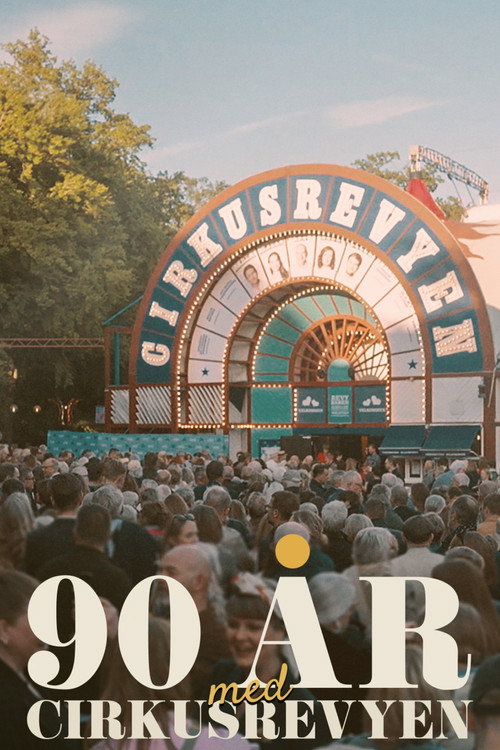 Movie poster for 90 år med Cirkusrevyen (2025)