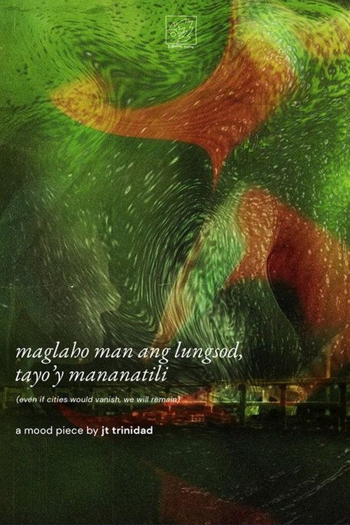Movie poster for even if cities would vanish, we will remain (2022)