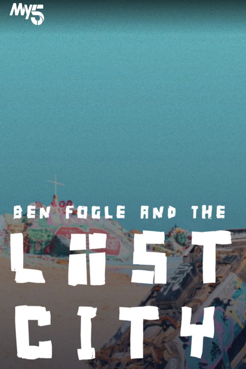 Movie poster for Ben Fogle: Inside the Lost City of America (2022)