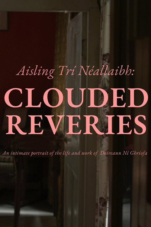 Movie poster for Clouded Reveries (2022)