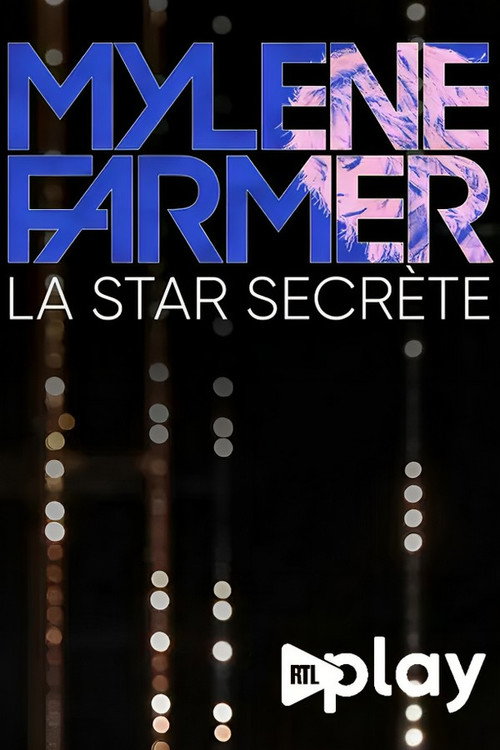 Movie poster for Mylène Farmer, la star secrète (2023)