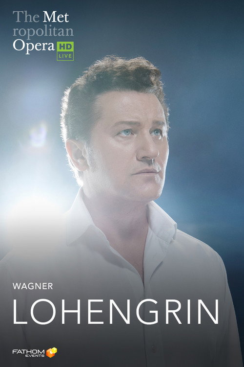Movie poster for The Metropolitan Opera: Lohengrin (2023)