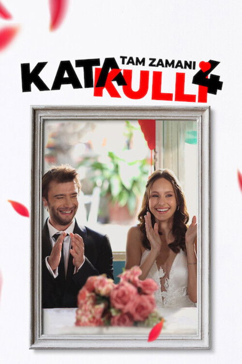 Movie poster for Katakulli 4: Tam Zamanı (2022)