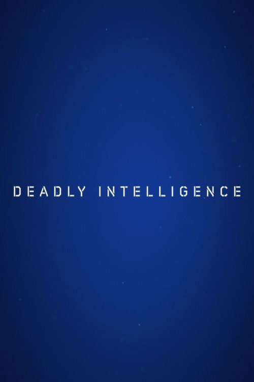 Series poster for Deadly Intelligence (2018)