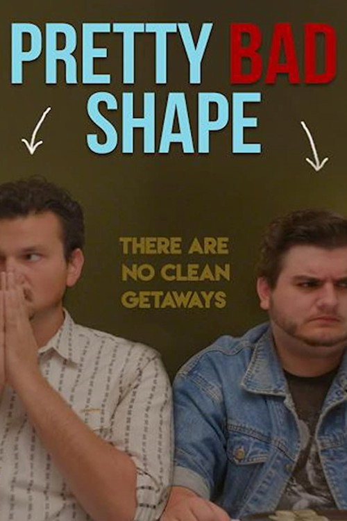 Movie poster for Pretty Bad Shape (2017)