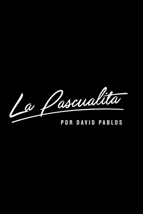 Movie poster for La Pascualita (2015)