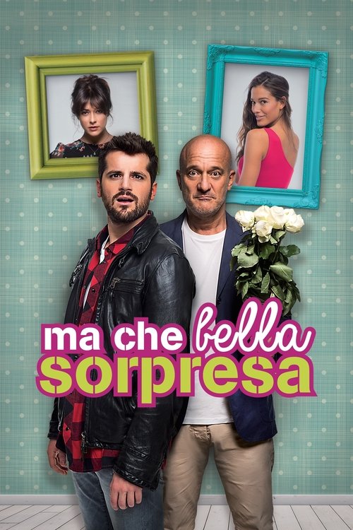 Movie poster for Ma che bella sorpresa (2015)