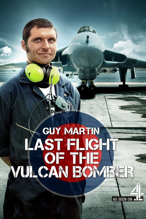 Movie poster for Guy Martin: Last Flight of the Vulcan Bomber (2015)