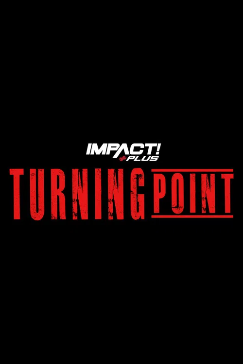 Movie poster for IMPACT Wrestling: Turning Point 2021 (2021)