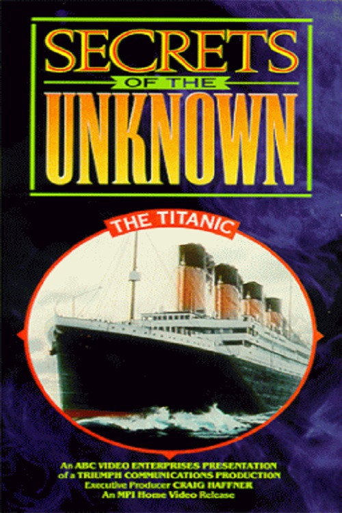 Movie poster for Secrets of the Unknown: The Titanic (1987)