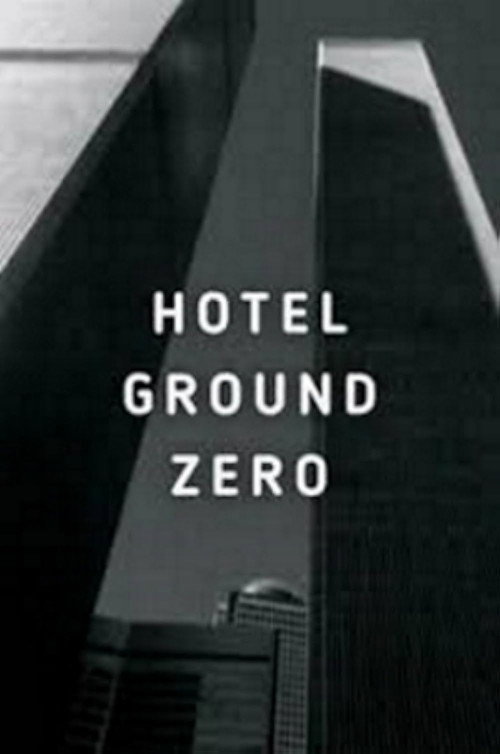 Movie poster for Hotel Ground Zero (2009)