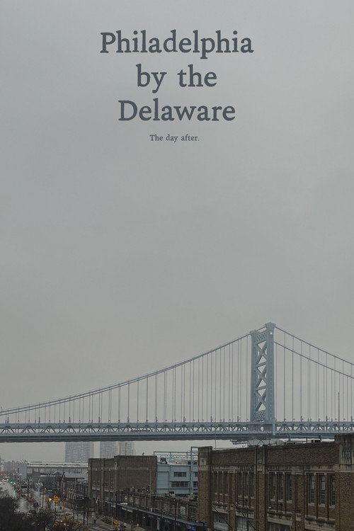 Movie poster for Philadelphia by the Delaware (2025)