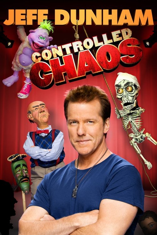 Movie poster for Jeff Dunham: Controlled Chaos (2011)