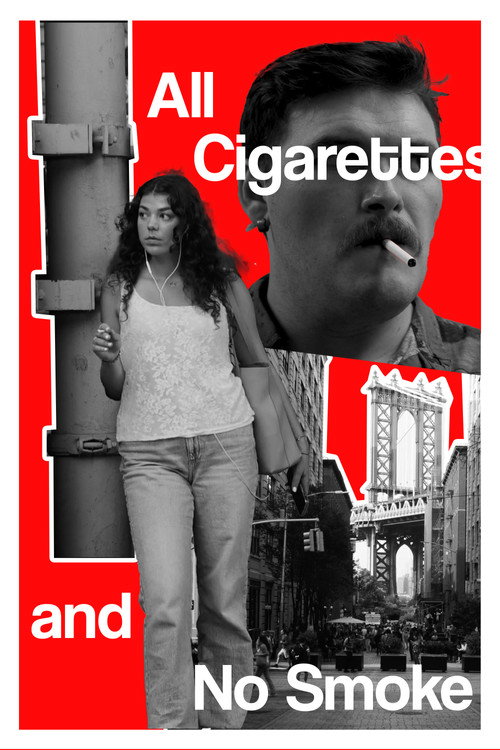 Movie poster for All Cigarettes and No Smoke (2024)