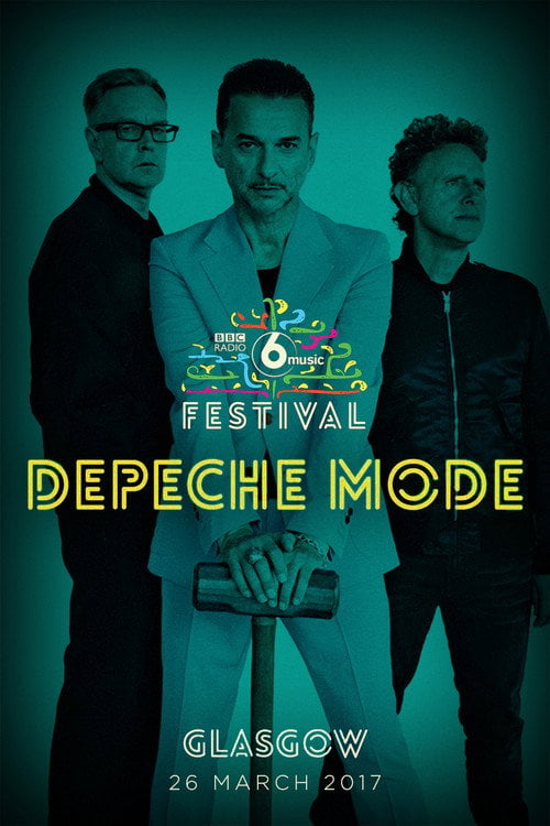 Movie poster for Depeche Mode: The BBC 6 Music Festival (2017)