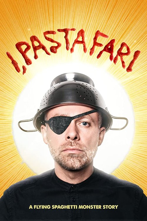 Movie poster for I, Pastafari: A Flying Spaghetti Monster Story (2019)
