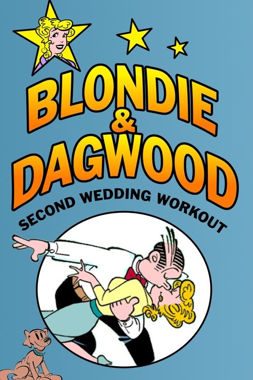 Movie poster for Blondie & Dagwood: Second Wedding Workout (1989)