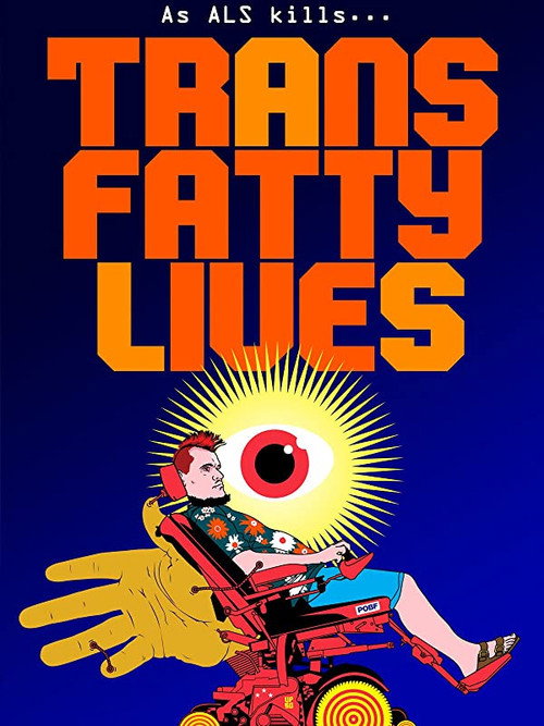 Movie poster for TransFatty Lives (2015)