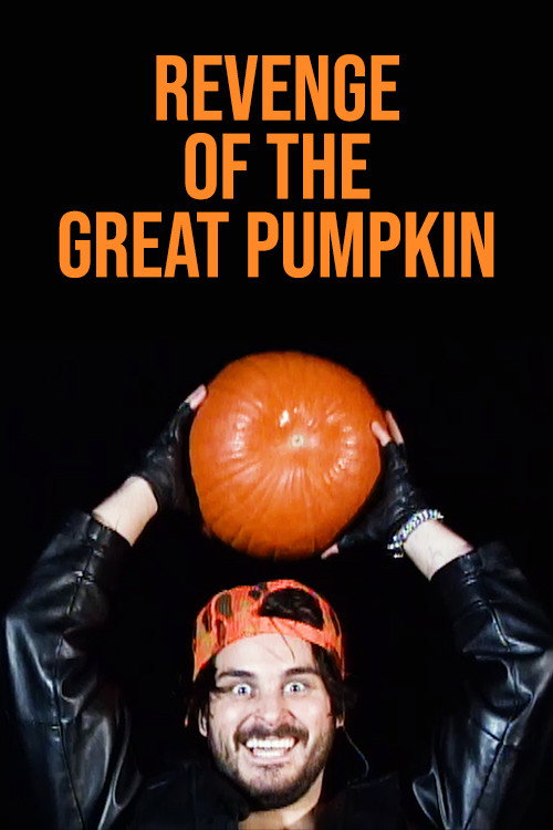 Movie poster for Revenge of the Great Pumpkin (2020)