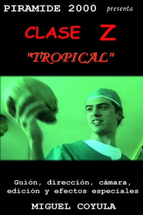 Movie poster for Clase Z Tropical (2000)