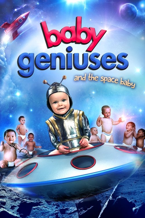 Movie poster for Baby Geniuses and the Space Baby (2015)