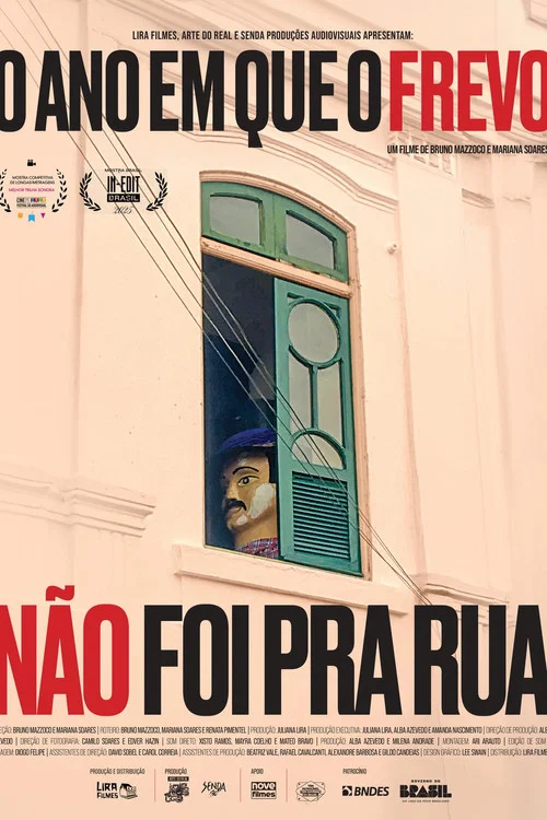 Movie poster for O Ano em Que o Frevo Não Foi pra Rua (2026)