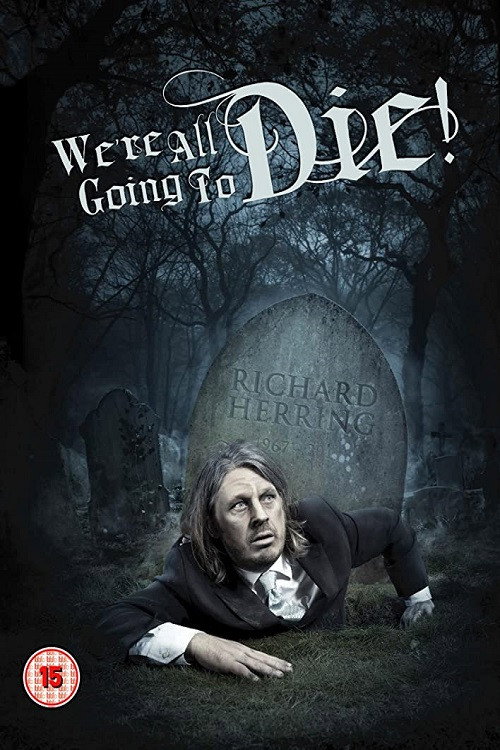 Movie poster for Richard Herring: We're All Going to Die (2014)