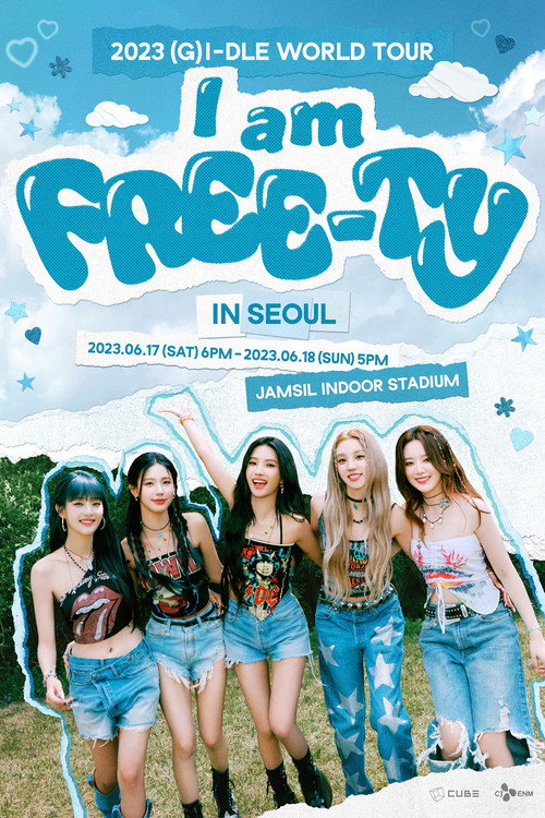 Movie poster for 2023 (G)I-DLE World Tour: I am FREE-TY in Seoul (2024)