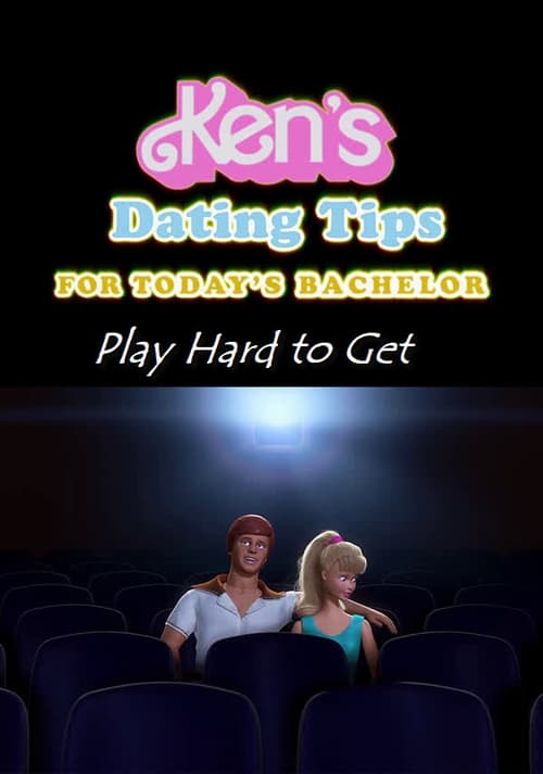 Movie poster for Ken's Dating Tips: #31 Play Hard to Get (2010)