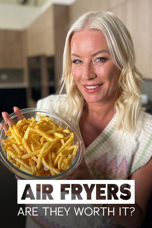 Movie poster for Air Fryers: Are They Worth It? (2023)