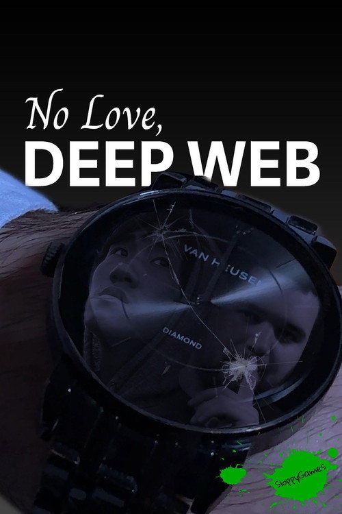Movie poster for No Love, Deep Web (2024)