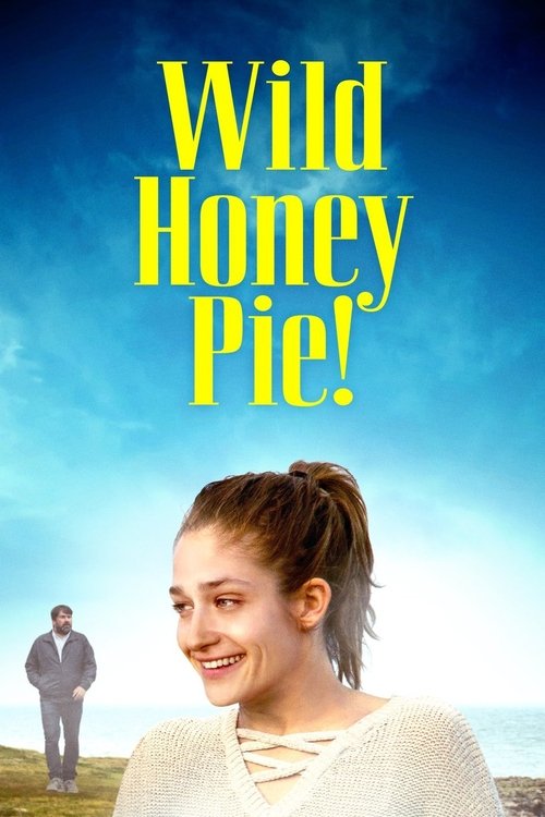 Movie poster for Wild Honey Pie! (2018)