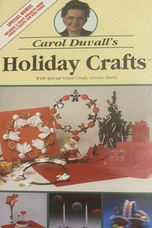 Movie poster for Carol Duvall's Holiday Crafts (1989)