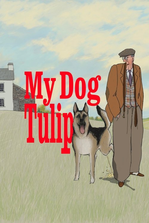 Movie poster for My Dog Tulip (2010)