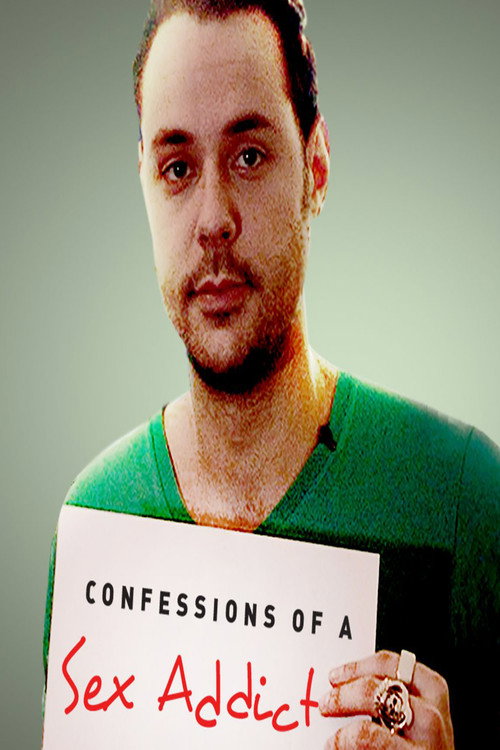 Movie poster for Confessions of a Sex Addict (2012)