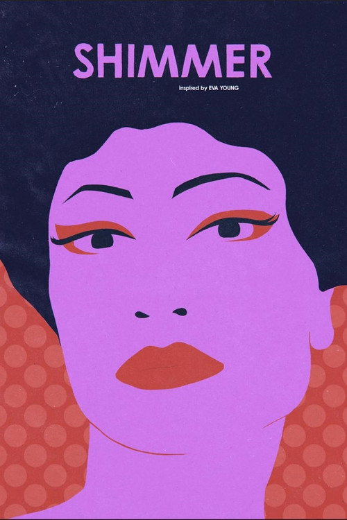 Movie poster for Shimmer, Inspired by Eva Young (2024)